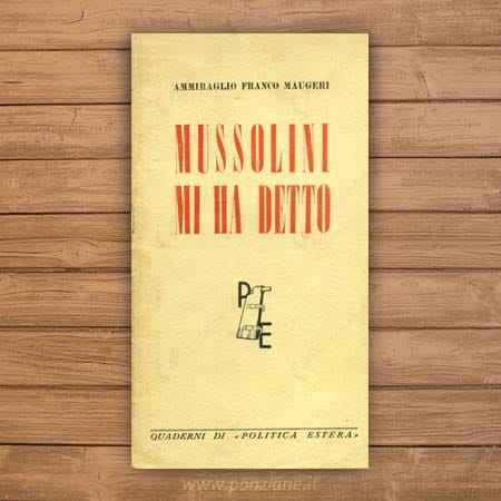 Mussolini mi ha detto