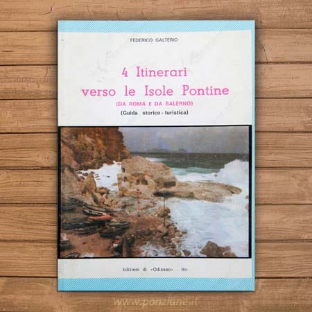 4 Itinerari verso le Isole Pontine. (Da Roma e da Salerno)