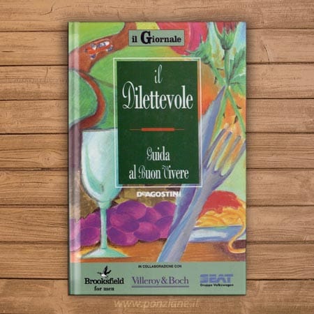 Il Dilettevole. Guida al buon vivere