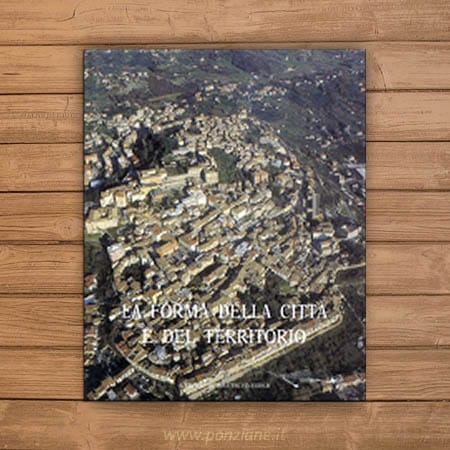 Ponza e Ventotene: analisi dello sviluppo topografico; La forma della città e del territorio