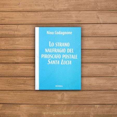 Lo strano naufragio del piroscafo postale Santa Lucia