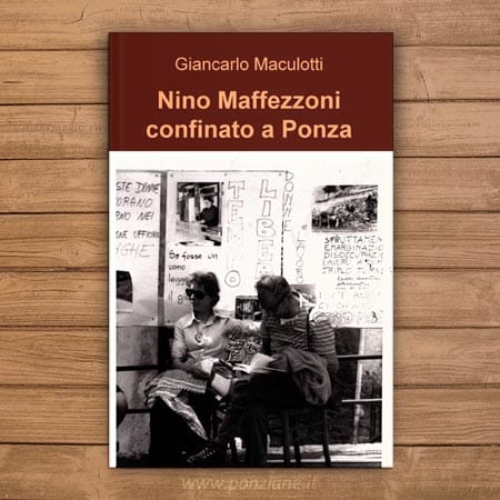 Nino Maffezzoni Confinato a Ponza